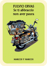 Fulvio Ervaz. Se ti abbraccio non aver paura